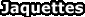 Les jaquettes