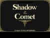 Shadow of the Comet