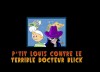 P’tit Louis contre le Terrible Dr Blick