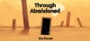 Through Abandoned