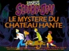 Scooby-Doo - Le Mystère du Château Hanté